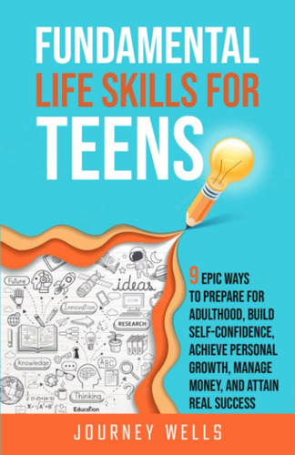 Libro: Fundamental Life Skills For Teens: 9 Epic Ways To For