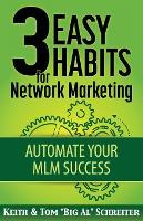 Libro 3 Easy Habits For Network Marketing : Automate Your...