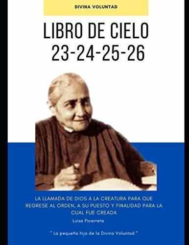 Libro Del Cielo - Volumen 23, 24, 25 Y 26  - Luisa Picarre 