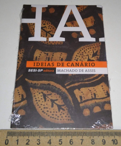 Ideias De Canário - Machado De Assis - Livro Novo