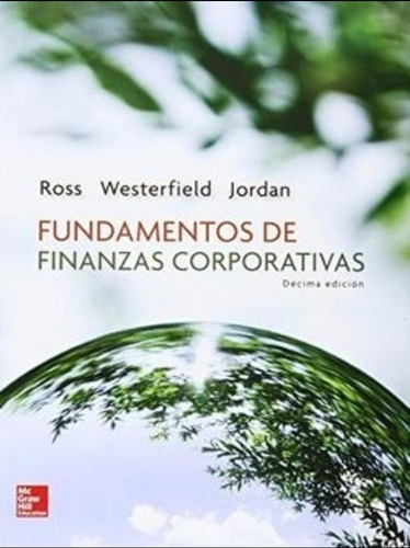 Fundamentos De Finanzas Corporativas, De Ross Westerfield Jordan. Editorial Mcgrawhill, Tapa Blanda En Español