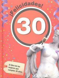 Libro: Felicidades 30-mujer. Rosés Collado, Laia. Acv Edicio