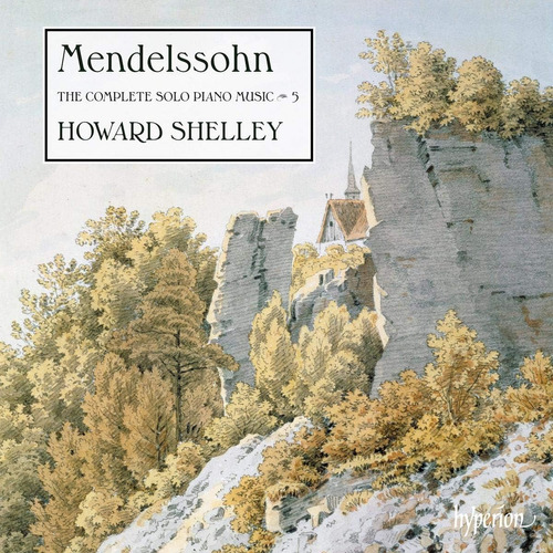 Cd:mendelssohn: La Música Completa Para Piano Solo, Vol. 5