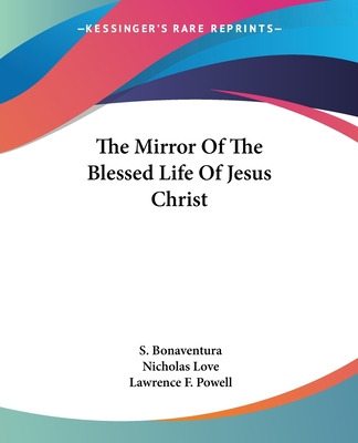 Libro The Mirror Of The Blessed Life Of Jesus Christ - Bo...