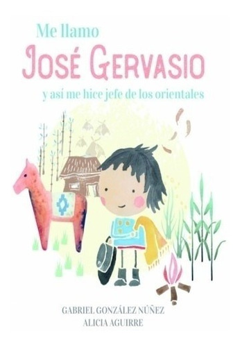 Me Llamo Jose Gervasio Gonzalez Nuñez, Gabriel