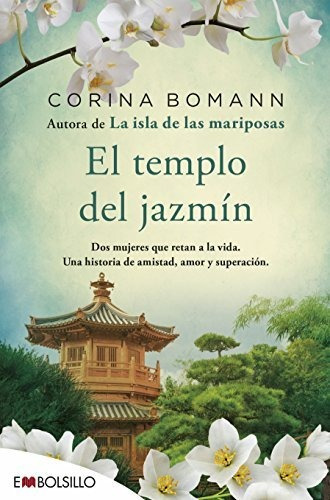 El Templo Del Jazmín: Por La Autora De La Isla De Las Maripo