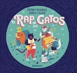 Rap De Los Gatos [ilustrado] - Mairal Pedro / Elias Pablo I