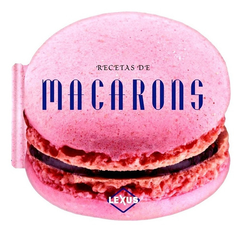 Libro Recetas De Macarons Repostería