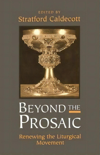 Beyond The Prosaic, De Stratford Caldecott. Editorial Bloomsbury Publishing Plc, Tapa Blanda En Inglés