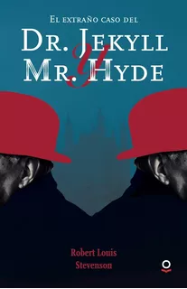 El Extraño Caso De Dr. Jekyll Y Mr. Hyde - Stevenson