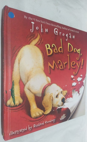 Livro - Bad Dog Marley ! John Grogan