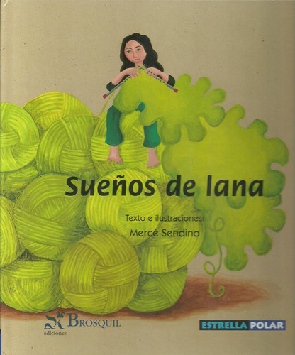Sueños De Lana, De Merce  Sendino. Editorial Brosquil Edicions, Tapa Blanda, Edición 1 En Español