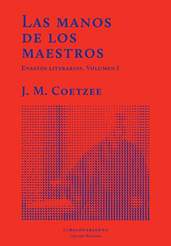 Las Manos De Los Maestros Vol 1, Coetzee, Hilo De Ariadna