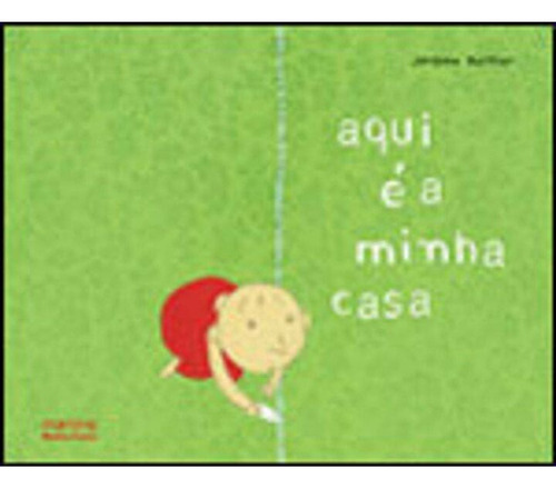 Libro Aqui E A Minha Casa De Ruillier Jerome Martins - Mart