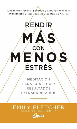 Rendir Más Con Menos Estrés. Meditación Para Consegu