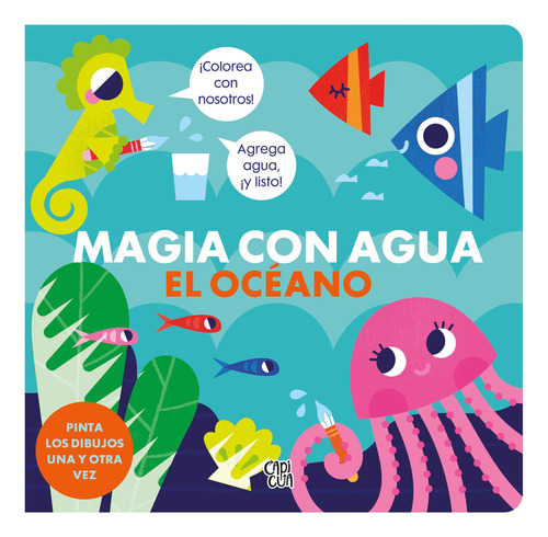 Libro Magia Con Agua - El Océano - Capicúa