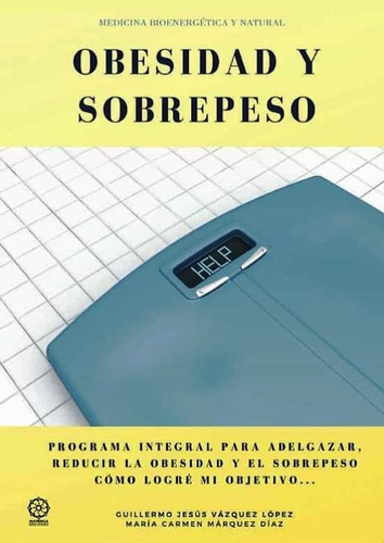 Obesidad Y Sobrepeso - Programa Integrar Para Adelgazar