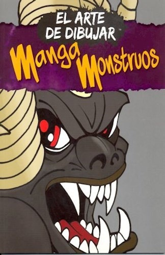 El Arte de Dibujar -manga Monstruos, de David Antram. Editorial EMU, tapa blanda, edición 2020 en español