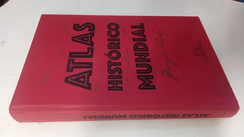 Atlas Historico Mundial - Georges Duby - Larousse (Usado)