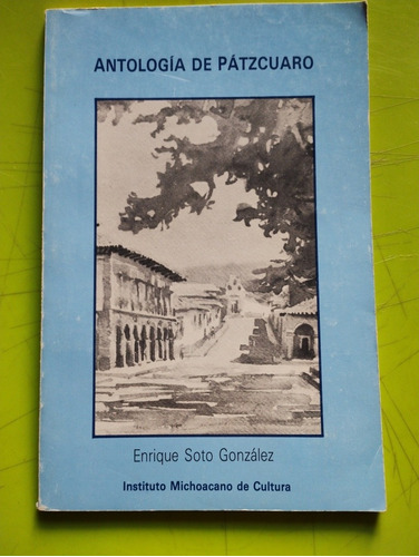 Antología De Pátzcuaro 