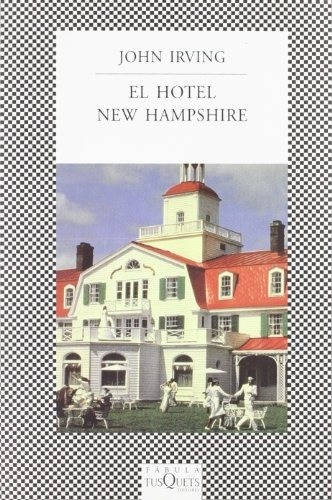 Hotel New Hampshire, El -   - John Irving