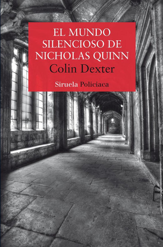 El Mundo Silencioso De Nicholas Quinn, De Dexter, Colin., Vol. 1. Editorial Siruela, Tapa Blanda En Español, 2024