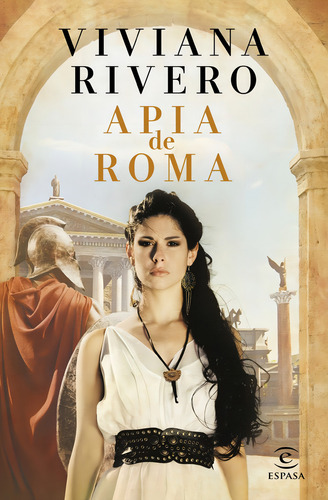 Apia De Roma, De Viviana Rivero. Editorial Espasa En Español