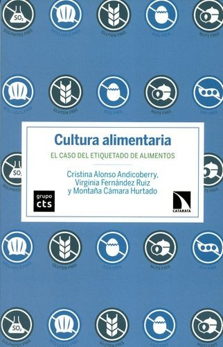 Libro Cultura Alimentaria. El Caso Del Etiquetado De Alimen