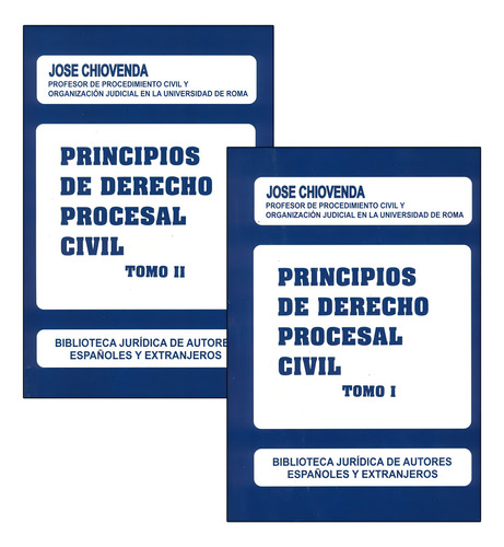 Principios De Derecho Procesal Civil - Tomo I Y Ii: Obra Completa, De Chiovenda, Giuseppe. Editorial Reus, Tapa Blanda, Edición 1° Edición En Español, 2000