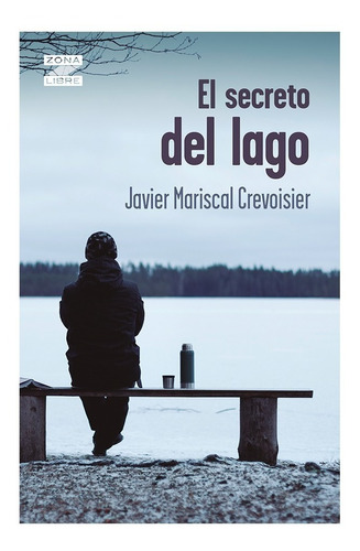 El Secreto Del Lago -javier Mariscal Crevoisier