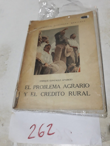 El Problema Agrario Y El Credito Rural E.g.aparicio