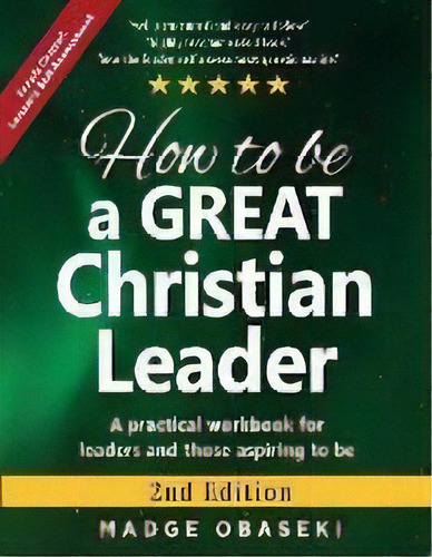 How To Be A Great Christian Leader : Leaders Self-assessment (sample Chapter), De Obaseki Madge. Editorial Future Hope Legacy, Tapa Blanda En Inglés