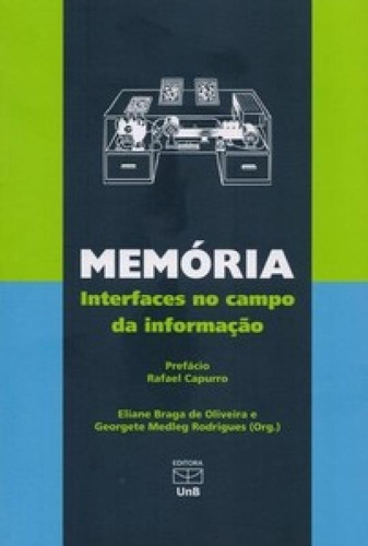 Memória: interfaces no campo da informação, de . .. Editora UNB, capa mole em português, 2019