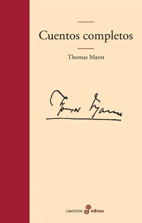 Cuentos Completos - Thomas Mann - Cuentos