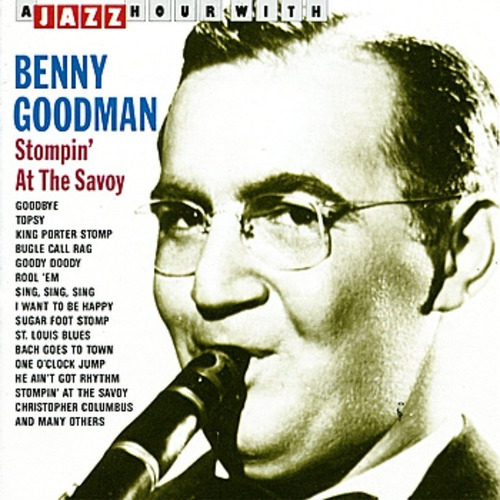 Benny Goodman - A Jazz Hour With 