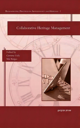 Collaborative Heritage Management, De Gemma Tully. Editorial Gorgias Press, Tapa Dura En Inglés
