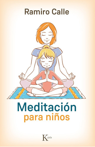 Meditación Para Niños De Ramiro Calle