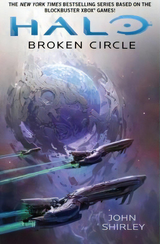 Halo: Broken Circle, De John Shirley. Editorial Gallery, Tapa Blanda, Edición 1 En Inglés