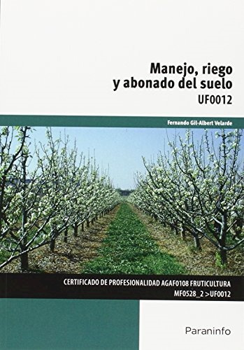 Libro Manejo, Riego Y Abonado Del Suelo De Fernando Gil-albe