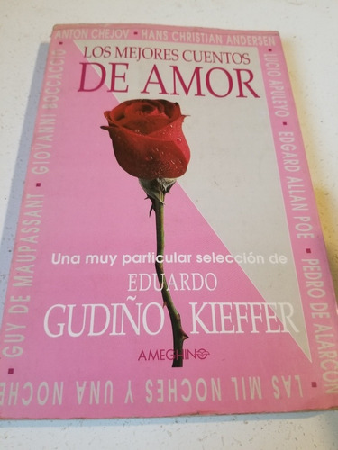 Libro,los Mejores Cuentos De Amor,gudiño Kieffer