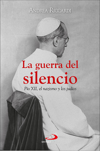 LA GUERRA DEL SILENCIO, de ANDREA RICARDI. Editorial SAN PABLO, tapa blanda en español