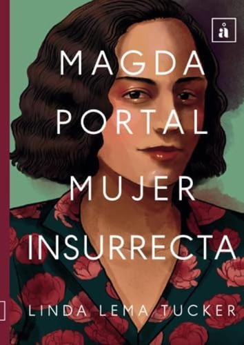 Libro:  Magda Portal: Mujer Insurrecta (spanish Edition)
