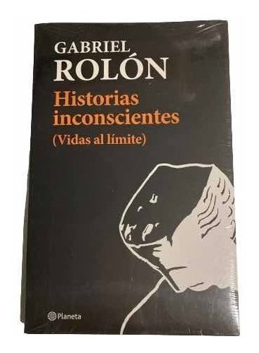 Historias Inconscientes- Gabriel Rolon