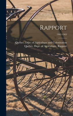 Libro Rapport; 1902-1903 - Quã©bec (province) Dept Of Agr...