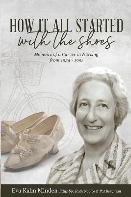 Libro How It All Started With The Shoes : Memoirs Of A Ca...