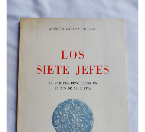 Los Sietes Jefes - Agustin Zapata Gollan - Colmegna 1972