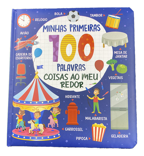 Livro Minhas Primeiras 100 Palavras Coisas Ao Meu Redor Edição 1 Em Português 2024 Editora On Line