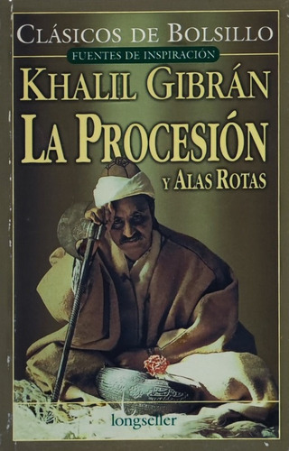 La Procesion. Alas Rotas - Gibran Khalil