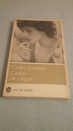 Cantar De Ciegos. Carlos Fuentes
