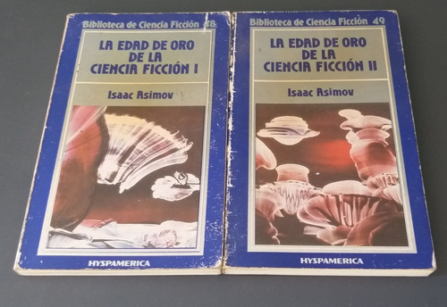  La Edad De Oro De La Ciencia Ficcion Tomo 1 Isaac Asimov